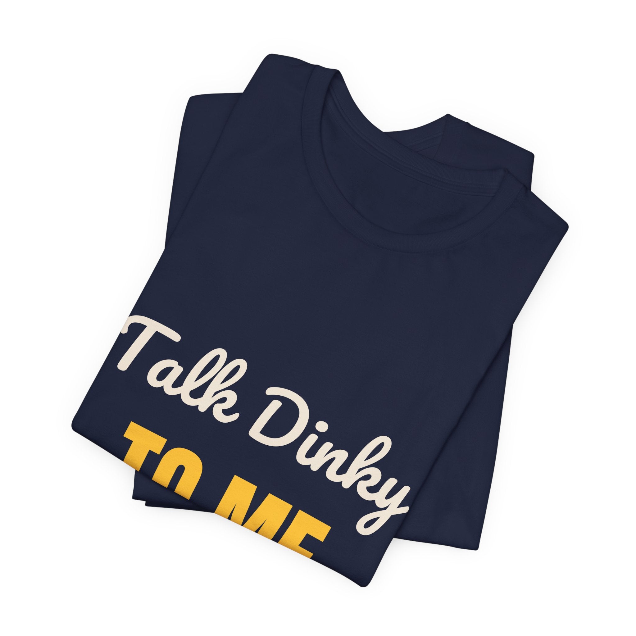 Talk Dinky to Me Shirt, Funny Pickleball Shirt for Women Men, Pickleball Humor Tee, Cute Pickleball Gift, Dink Player Shirt