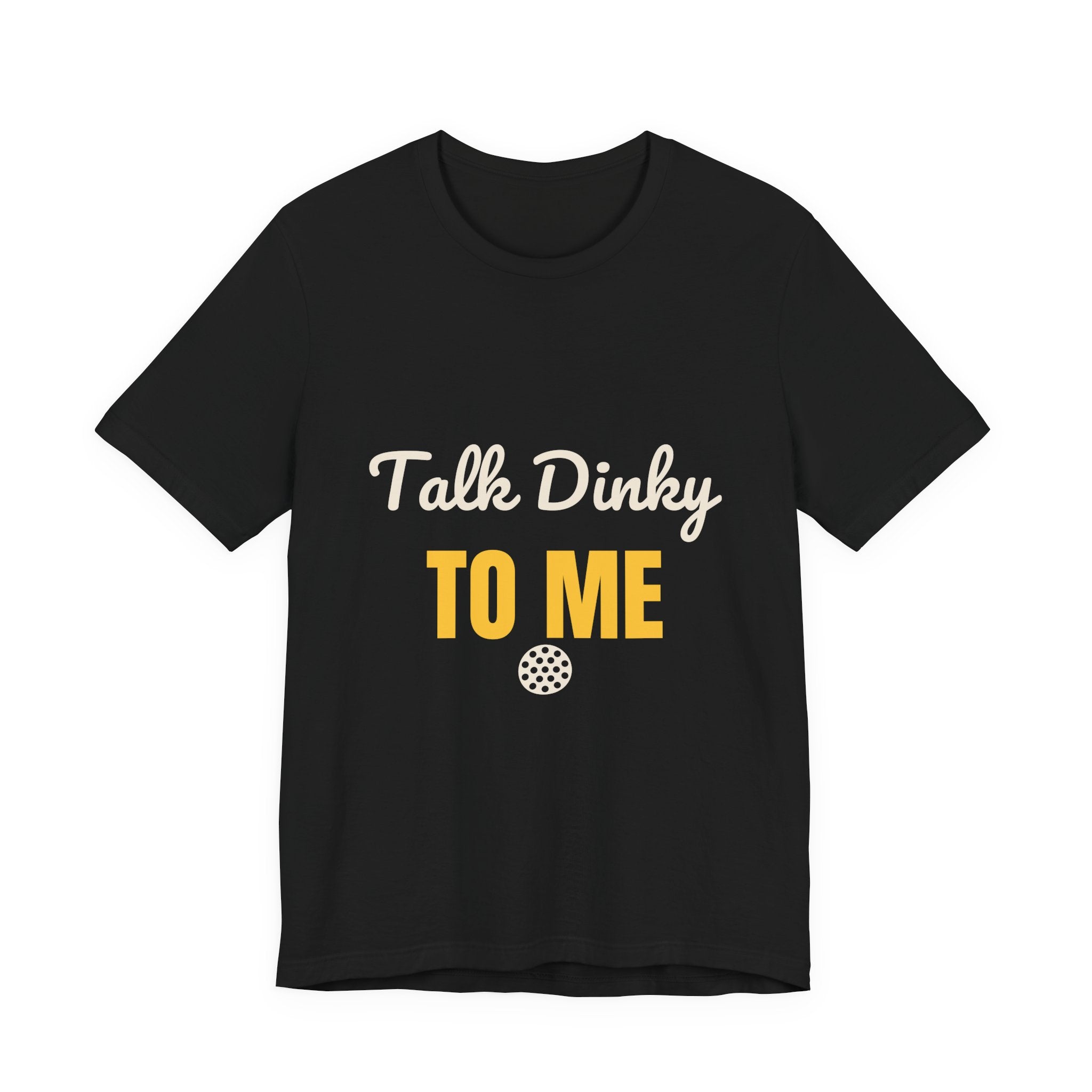 Talk Dinky to Me Shirt, Funny Pickleball Shirt for Women Men, Pickleball Humor Tee, Cute Pickleball Gift, Dink Player Shirt