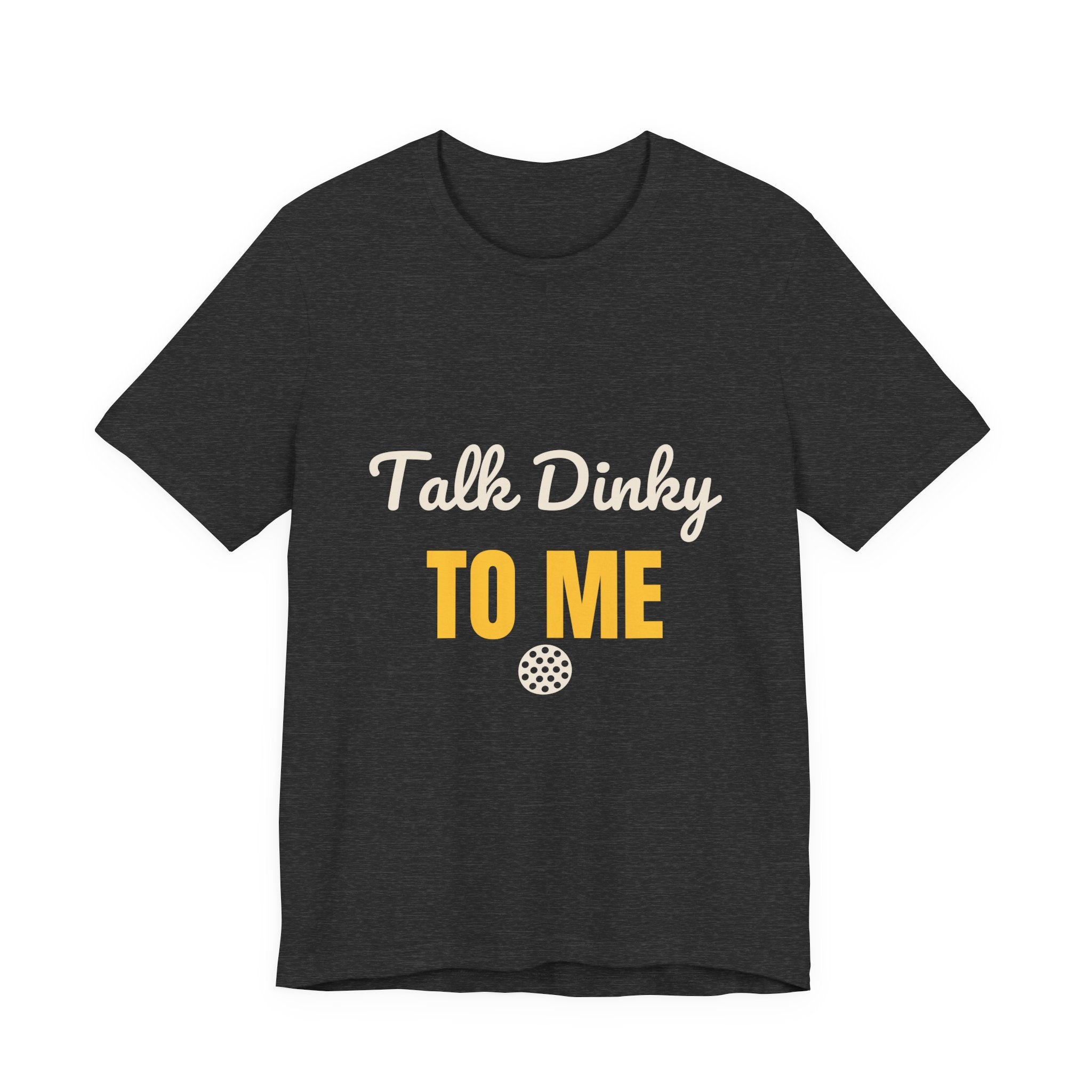 Talk Dinky to Me Shirt, Funny Pickleball Shirt for Women Men, Pickleball Humor Tee, Cute Pickleball Gift, Dink Player Shirt