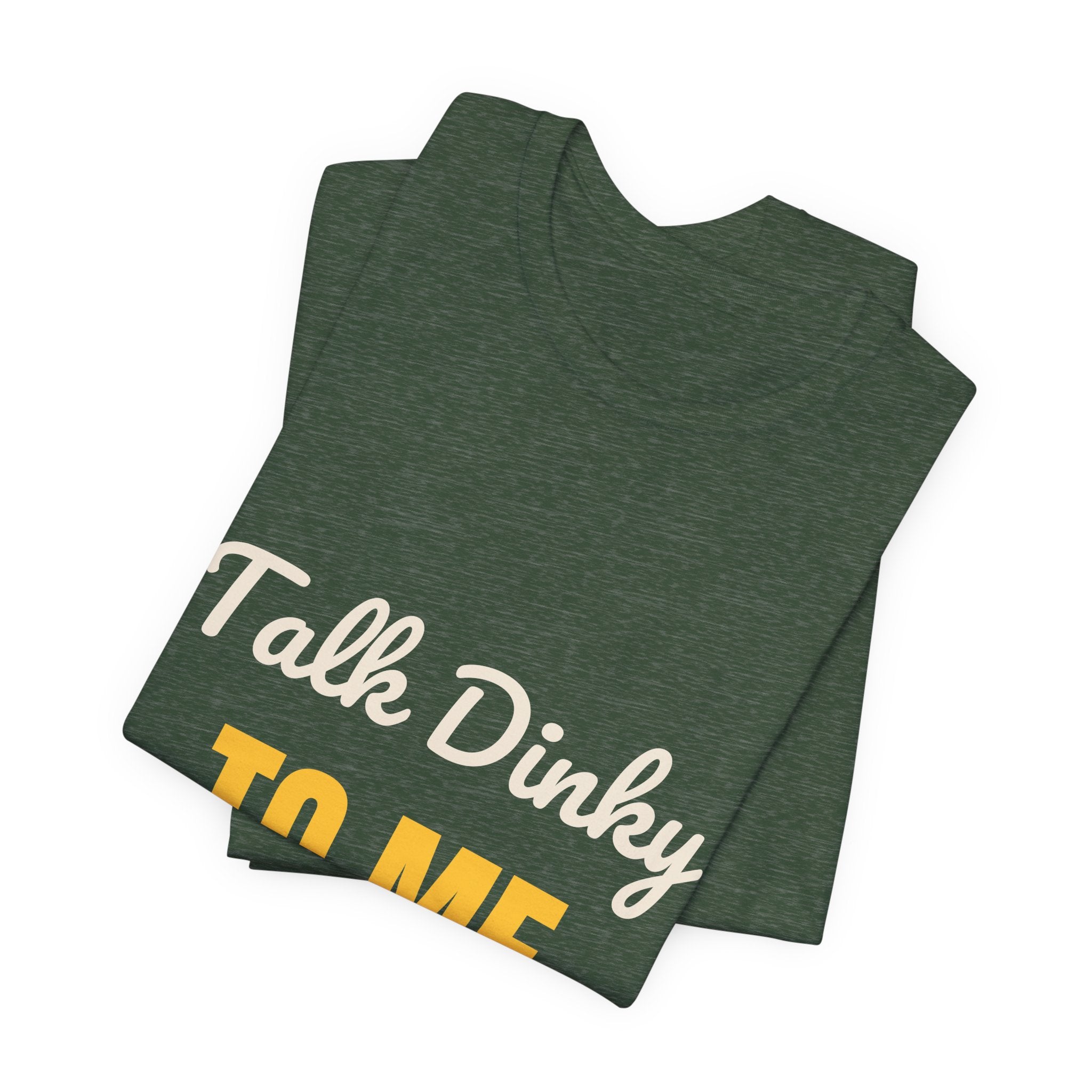 Talk Dinky to Me Shirt, Funny Pickleball Shirt for Women Men, Pickleball Humor Tee, Cute Pickleball Gift, Dink Player Shirt