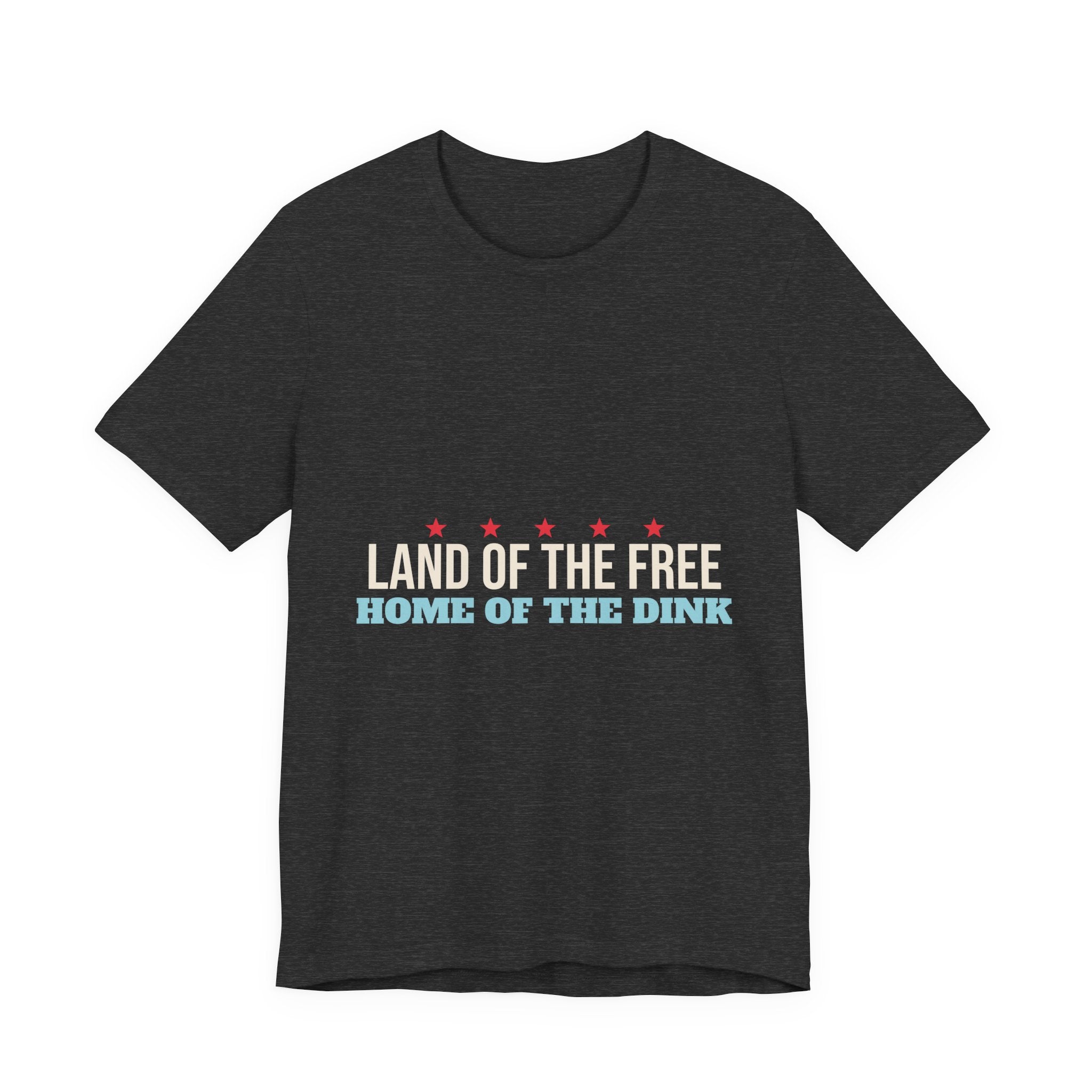 Land of the Free Home of the Dink Shirt, 4th of July Pickleball Shirt, Patriotic Pickleball Tee, USA Pickleball Gift, Fourth of July