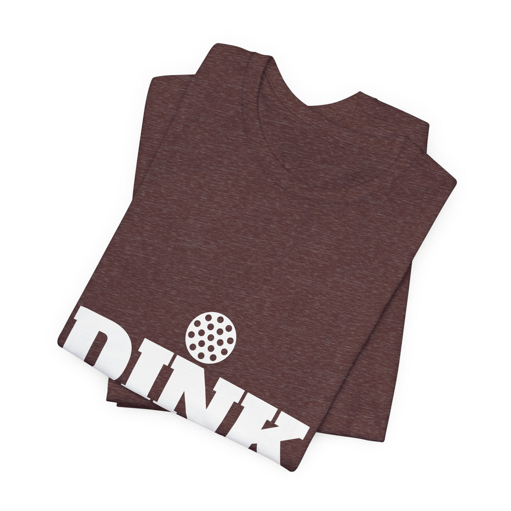 Dink Responsibly Shirt, Funny Pickleball T-Shirt, Pickleball Player Gift, Pickleball Humor Tee, Gift for Pickleball Lover Men Women