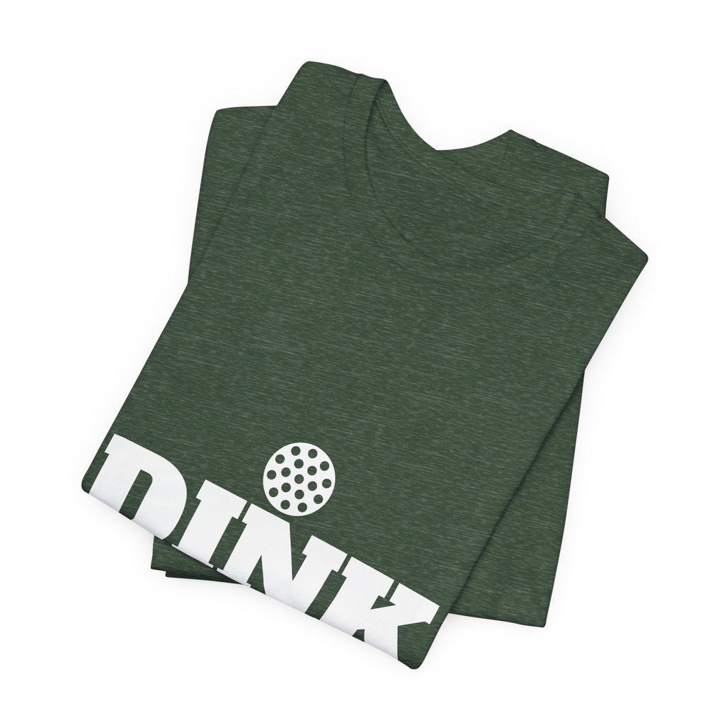 Dink Responsibly Shirt, Funny Pickleball T-Shirt, Pickleball Player Gift, Pickleball Humor Tee, Gift for Pickleball Lover Men Women